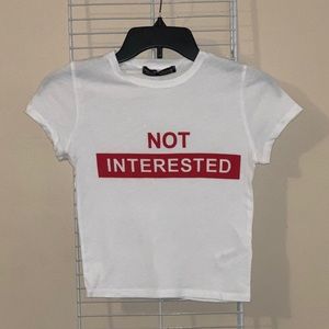 Rock N Rose Couture “ Not Interested” T-Shirt